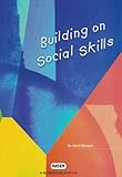 Building on social skills