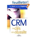 CRM : Les cl�s de la r�ussite