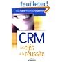 CRM : Les cl�s de la r�ussite