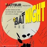 Bat Night:Dix Des Meilleurs Batteurs Du Monde En Live à Paris (French Import)