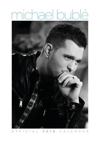 The Official Michael Buble 2016 A3 Calendar