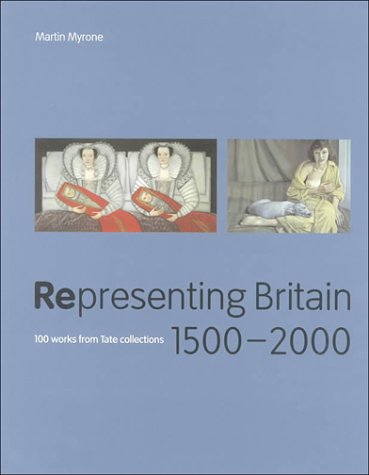 City Travel Guides Discounted  Books : Representing Britain, 1500-2000: 100 Works from the Tate Collections