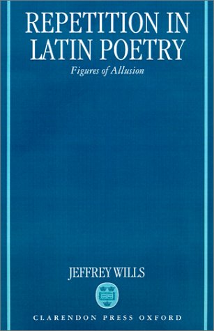 Repetition in Latin Poetry: Figures of Allusion