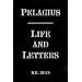 Pelagius: Life and Letters