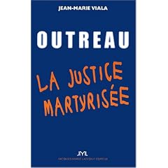 Outreau ou la justice martyris�e