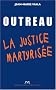 Outreau ou la justice martyris�e