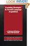 Learning Strategies in Second Language Acquisition (Cambridge Applied Linguistics)