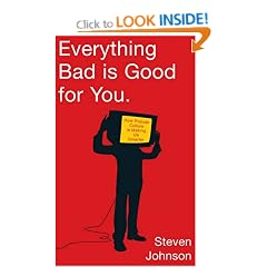 Everything Bad is Good for You: How Popular Culture is Making Us Smarter
