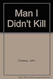 The man I didn't kill