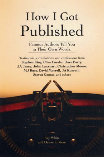how i got published famous authors tell you in their own words