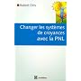 Changer les syst�mes de croyances avec la PNL