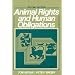 Animal Rights and Human Obligations (2nd Edition)