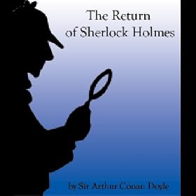 The Return of Sherlock Holmes (Unabridged Selections)