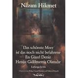Das schönste Meer ist das noch nicht befahrene. Liebesgedichte. Türkisch - Deutsch
