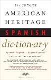 The Concise American Heritage Spanish Dictionary: Spanish/English - Ingles/Espanol (Edition 002)