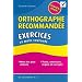 Orthographe recommand�e : Exercices et mots courants