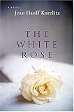 The White Rose: A Novel