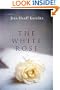 The White Rose: A Novel