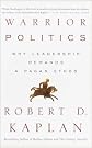 Warrior Politics: Why...