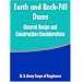 Earth and Rock-Fill Dams: General Design and Construction Considerations