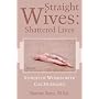 Straight Wives: Shattered Lives