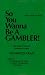 Book So You Wanna Be a Gambler: Advanced Craps