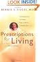 Prescriptions for Living: Inspirational Lessons for a Joyful, Loving Life