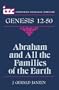 Abraham and All the Families of the Earth: A Commentary on the Book of Genesis 12-50 (International Theological Commentary)