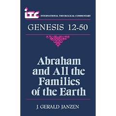 Abraham and All the Families of the Earth: A Commentary on the Book of Genesis 12-50
