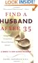 Find a Husband After 35: (Using What I Learned at Harvard Business School)