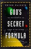 Gods Secret Formula: Deciphering the Riddle of the Universe and the Prime Number Code
