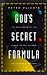 God's Secret Formula: Deciphering the Riddle of the Universe and the Prime Number Code