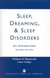 Sleep, Dreaming and Sleep Disorders: An Introduction
