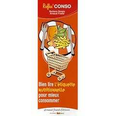 Bien lire pour mieux consommer : L'�tiquette nutritionnelle, L'�tiquette produit