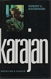 Karajan: Notes on a Career