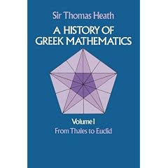 A History of Greek Mathematics: From Thales to Euclid v.1: From Thales to Euclid Vol 1