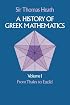 A History of Greek Mathematics, Vol. 1