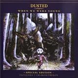 Revue Dusted  / When We Were Young