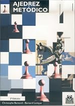 Ajedrez Metodico (Spanish Edition)