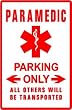 PARAMEDIC PARKING medical emergency NEW sign