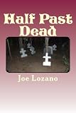 Half Past Dead