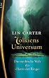 Tolkiens Universum: Die mythische Welt des ?Herrn der Ringe?