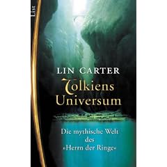 Tolkiens Universum: Die mythische Welt des ?Herrn der Ringe?