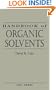 Handbook of Organic Solvents (Handbook of Data of Organic Co)