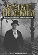 Gaslight Melodrama: From Victorian London to 1940s Hollywood Gaslight Melodrama: From Victorian London to 1940s Hollywood
