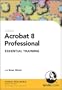 Acrobat 8 Professional Essential Training