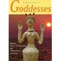 Ancient Goddesses: The Myths and the Evidence