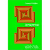 Perceptrons - Expanded Edition: An Introduction to Computational Geometry