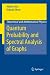 Book Quantum Probability and Spectral Analysis of Graphs (Theoretical and Mathematical Physics)