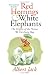 Red Herrings and White Elephants: The Origins of the Phrases We Use Every Day